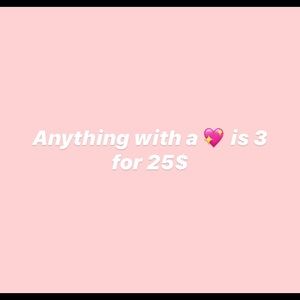 Anything with a 💖 is 3/25$